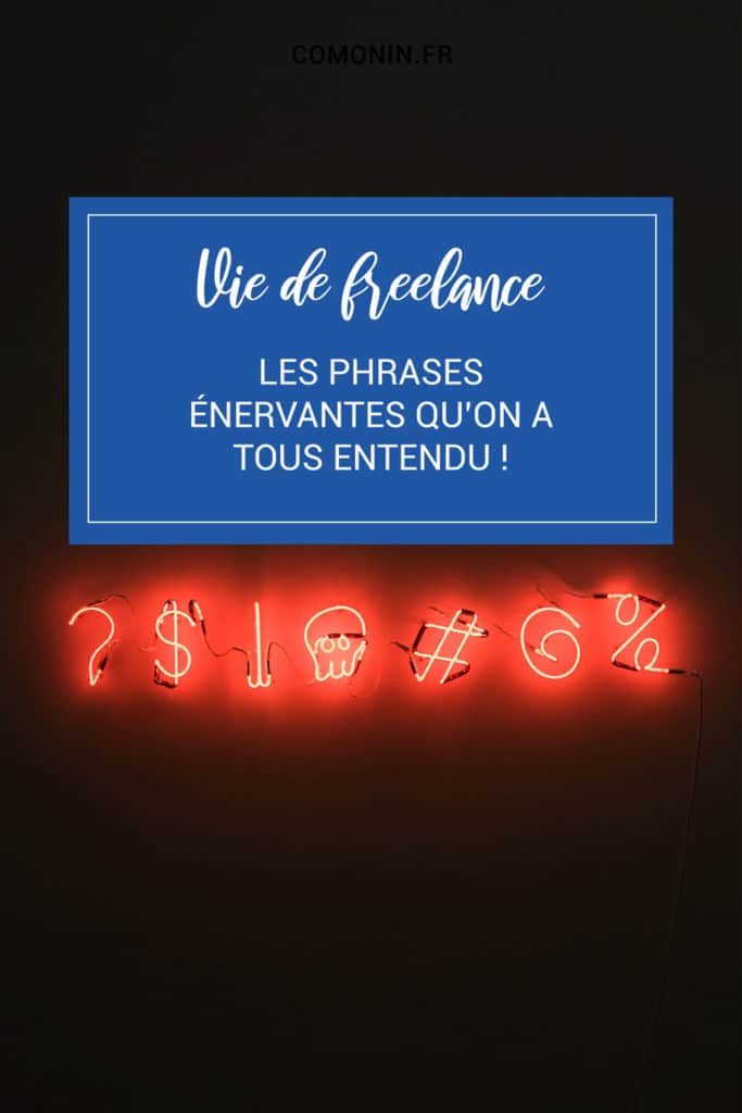Top 10 Phrases Enervantes en Freelance