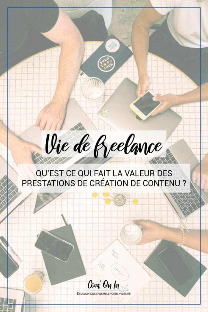La valeur des prestations de création de contenu