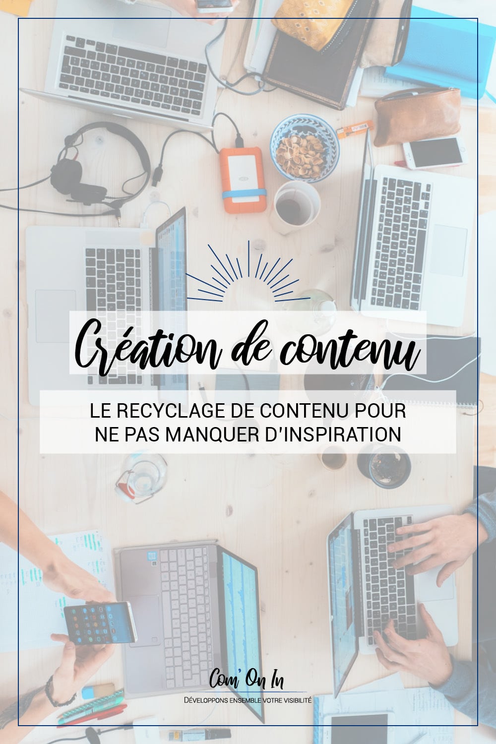 Le recyclage de contenu pour ne pas manquer d'inspiration