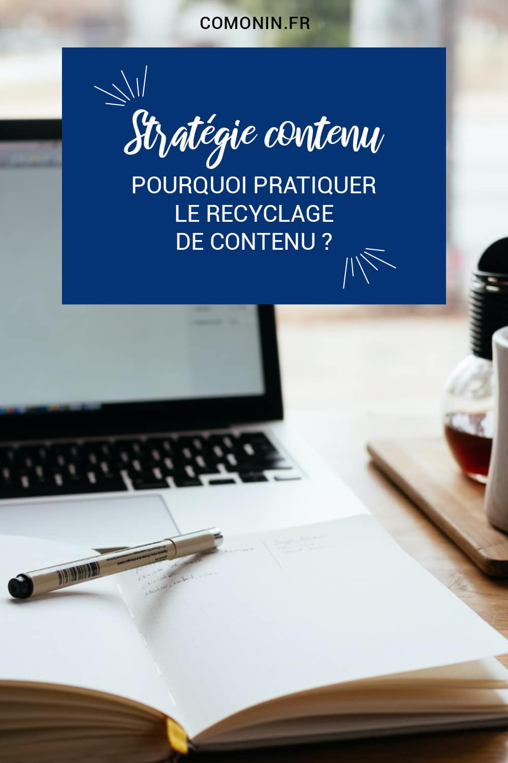 Pourquoi pratiquer le recyclage de contenu ?